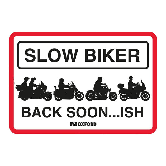 Oxford Garage Metal Sign: Slow Biker Back Soon…ISH
